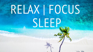 OCEAN SOUNDS for Sleep Relaxation Focus | Soothe Your Mind With Calming Beach Sounds