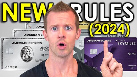 4 NEW Amex Credit Card Rules You MUST Know in 2024 (Amex Platinum Card, Delta SkyMiles Credit Cards)