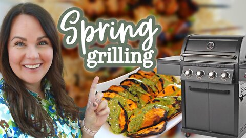 SPRING GRILL RECIPES | EASY GRILL RECIPES | FEEDING THE BYRDS