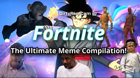 Ultimate Fortnite Meme Compilation