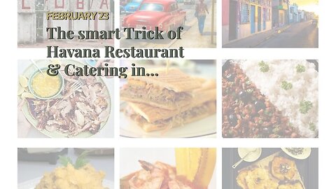 The smart Trick of Havana Restaurant & Catering in Walnut Creek, CA That Nobody is Talking Abou...