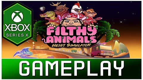 Filthy Animals | Heist Simulator | Xbox Series X Gameplay | First Look