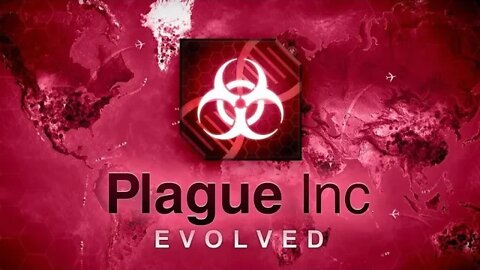 Plague Inc Evolved