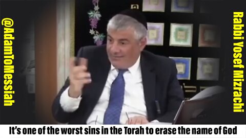 Rabbi Yosef Mizrachi: It’s one of the worst sins in the Torah to erase the name of God