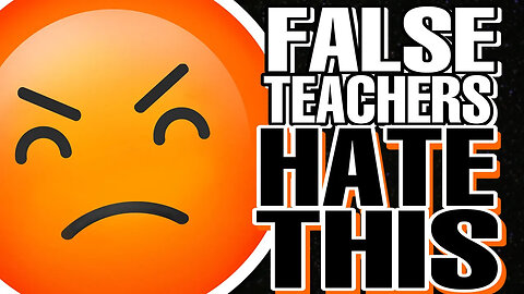 FALSE TEACHERS hate this.