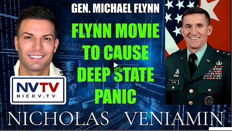 GEN. MICHAEL FLYNN DISCUSSES FLYNN MOVIE TO CAUSE DEEP STATE PANIC WITH NICHOLAS VENIAMIN
