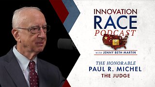 Episode 12: The Honorable Paul R. Michel – The Judge