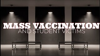 MASS VACCINATION AND STUDENT VICTIMS