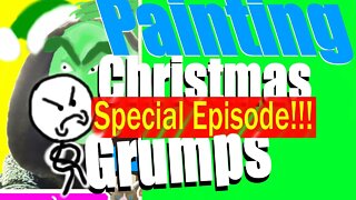 CHRISTMAS GRUMPS PAINTING | MUST SEE SPECIAL EPISODE EPIC OMNIBUS