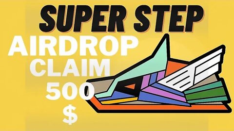 CLAIM YOUR FREE 500$ TOKEN BY CRYPTO INVEST PROJECT "SUPER STEP" 2022