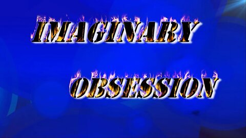 Imaginary Obsession