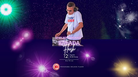 Programa Balada Flash - 12.08.2023 - DJ Gilberto Soares