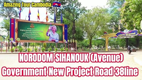 Tour Siem Reap2021, Government New Project Road 38line, SIHANOUK (Avenue) / Amazing Tour Cambodia.