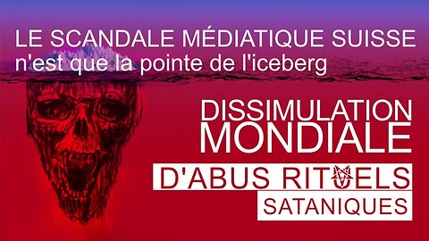 Dissimulation mondiale d'abus rituels sataniques