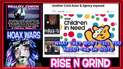 What they won't tell you about the UK Riots, Another Crisis Actor & Agency exposed