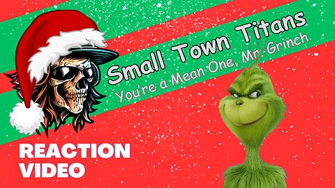 Small Town Titans - You're a Mean One, Mr. Grinch - Reaction by a Rock Radio DJ