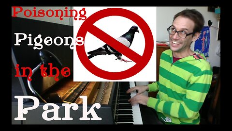 Poisoning Pigeons in the Park - by Tom Lehrer