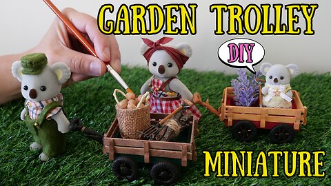 【DIY】Miniature Garden Trolley/ミニチュア🌳ガーデントロリー/Sylvanian Families/シルバニアファミリー/Calico Critters