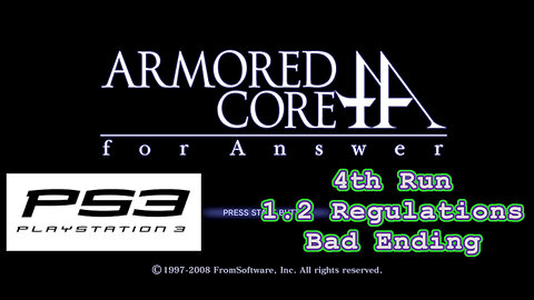 Armored Core: For Answer(PS3, 2008) Longplay - 4th Run, 1.2 Regs, Bad Ending (No Commentary)