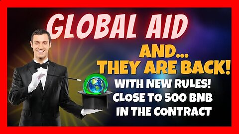 Global Aid Club Is Back! 💥 Close To 500 BNB In The Contract 🤯 These Are The NEW Rules 🎯 WATCH NOW! ⏰