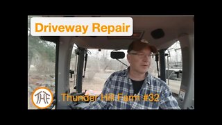 Thunder Hill Farm #32 - Driveway Repair