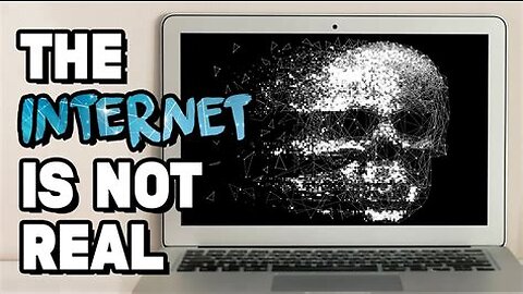The Dead Internet Theory Full - The Internet is Not Real. AI Bot Content Creation & Psyops