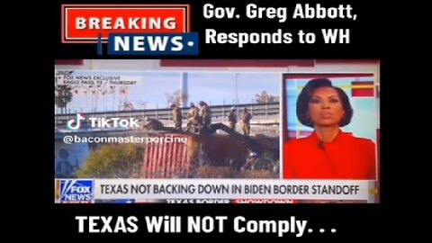 1/28/24 - Texas Not Backing Down In Standoff With Biden Regime!