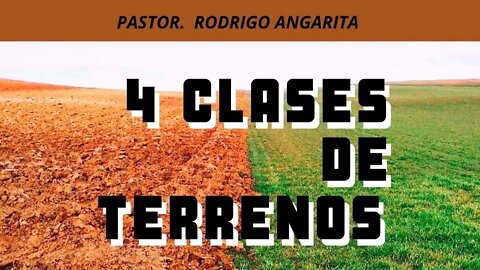 4 CLASES DE TERRENOS (( PREDICACION ))