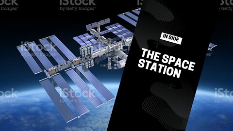 Inside the International Space Station - ISS