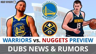 Latest Warriors Rumors On James Johnson, Warriors vs. Nuggets Preview + Steph Curry Injury Update