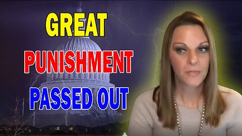 JULIE GREEN PROPHETIC WORD: [THE LORD WILL REVEAL IT ALL] GOD'S GREAT PUNISHMENT BEING PASSED OUT