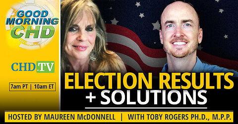 Election Results + Solutions With Maureen McDonnell + Toby Rogers, Ph.D., M.P.P.
