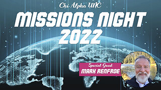 MISSIONS NIGHT 2022 // Guest Speaker: MARK RENFROE // Fall 2022: Week 12