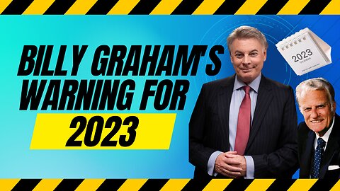 Billy Graham’s Warning For 2023 | Lance Wallnau