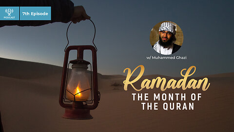 #07 - The virtues of Ramadan you need to know