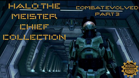 Halo the Meister Chief Collection: Part 3