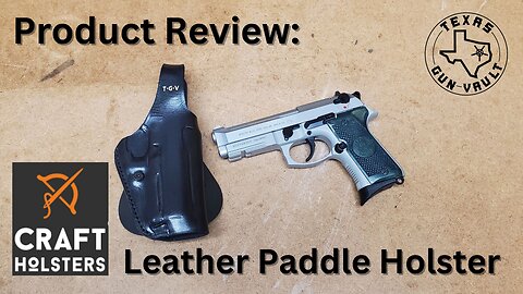 EDC Gear & Product Review: Craft Holsters Leather Paddle Holster for the Beretta 92 Compact