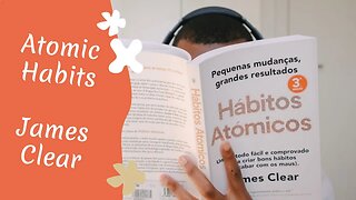 Atomic Habits by James Clear: Transform Your Life with Small Changes