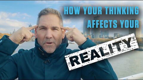 How Your Thinking Affects Your Reality