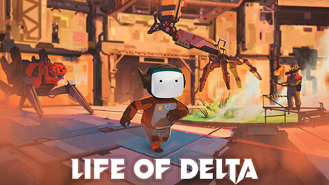 Life of Delta -Trailer
