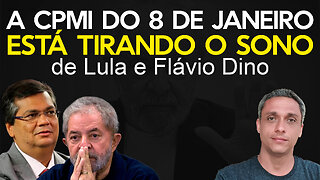 LULA e Flávio Dino não conseguem esconder o desespero com a CPMI de 8 de janeiro