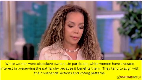 White women were also slave owners...In particular, white women have a vested interest