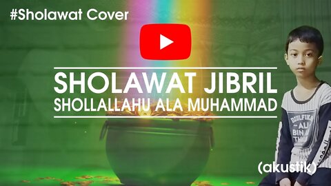 SHOLAWAT JIBRIL SHOLLALLAHU ALA MUHAMMAD (AKUSTIK) + LIRIK RAMADAN COVER - EL-DIMAR MUHAMMAD
