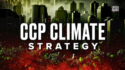 How the CCP Uses the Global Climate Agenda to Damage America| Clip