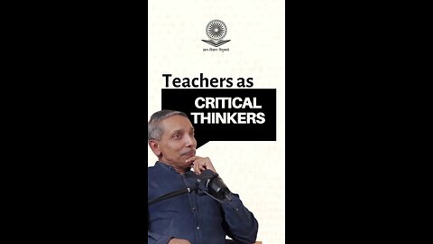 Teacher as a critical Thinker