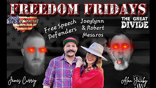 Freedom Friday LIVE 3/17/2023 with Joeylynn & Robert Mesaros The Free Speech Defenders