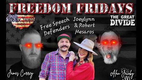 Freedom Friday LIVE 3/17/2023 with Joeylynn & Robert Mesaros The Free Speech Defenders