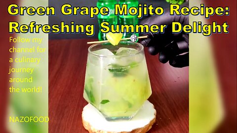 Green Grape Mojito Recipe: Refreshing Summer Delight #GreenGrapeMojito #SummerDrinks