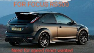 Need for speed most wanted mobile. Ford focus rs500