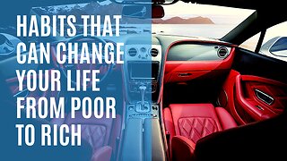 #1 - Ranking - Habits That Can Change Your Life From Poor to Rich